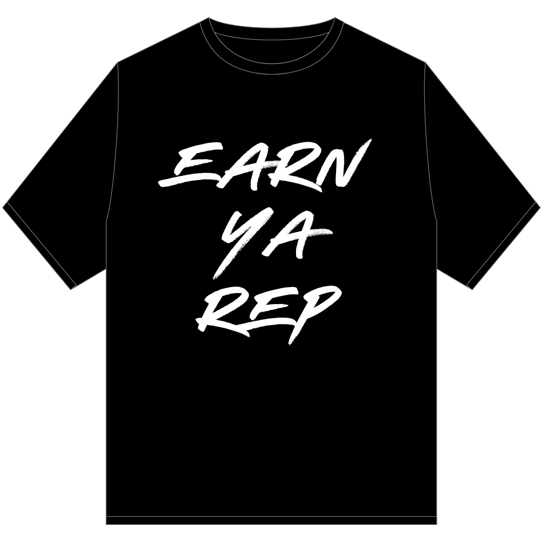 OG T-Shirt-Earn Ya Rep